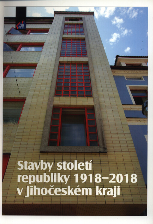 Stavby století republiky 1918-2018 v Jihočeském kraji