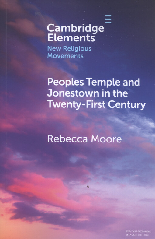 Peoples temple and Jonestown in the twenty-first century