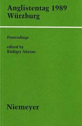 Anglistentag: Proceedings of the 1989 Conference of the German Association of University Professors of English (Proceedings of the conference of the German ... of University Professors of English)