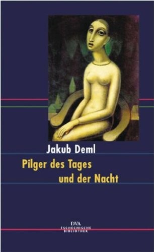 Pilger des Tages und der Nacht : Prosa, Lyrik, Tagebuchtexte