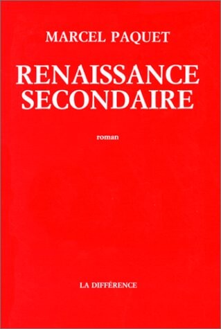 Renaissance secondaire: Roman (Litterature) (French Edition)