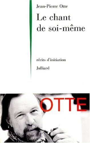 Le chant de soi-meme: Recits d'initiation du cercle polaire a l'Oceanie (French Edition)