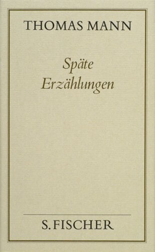 Gesammelte Werke in Einzelbändem. Bd. 2, Späte Erzählungen