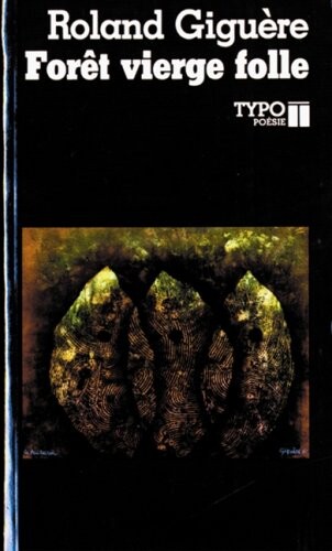 Foret vierge folle: Poesie (French Edition)