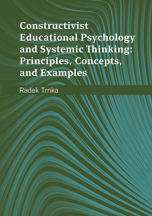 Constructivist Educational Psychology and Systemic Thinking