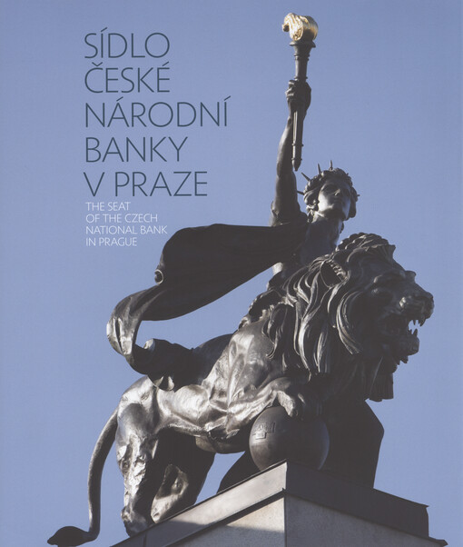 Sídlo České národní banky v Praze =The seat of the Czech National Bank in Prague