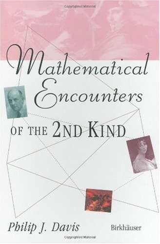 Mathematical Encounters of the Second Kind