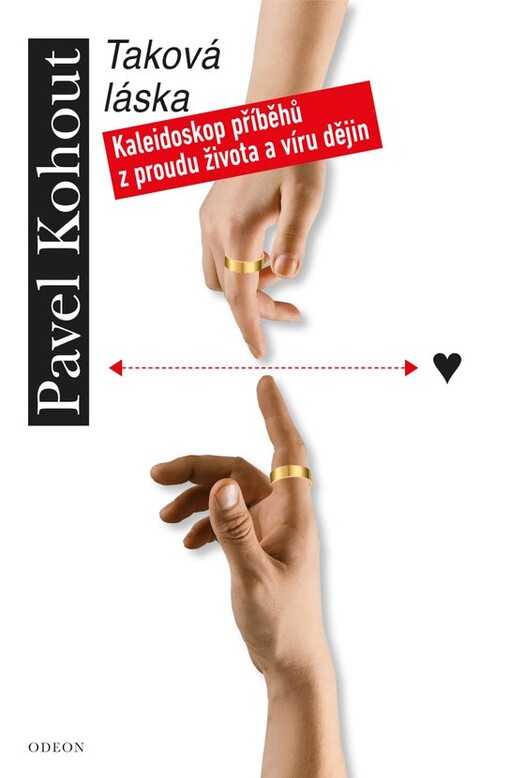 Taková láska : kaleidoskop příběhů z proudu života a víru dějin