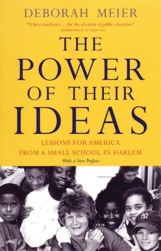 The Power of Their Ideas: Lessons for America from a Small School in Harlem