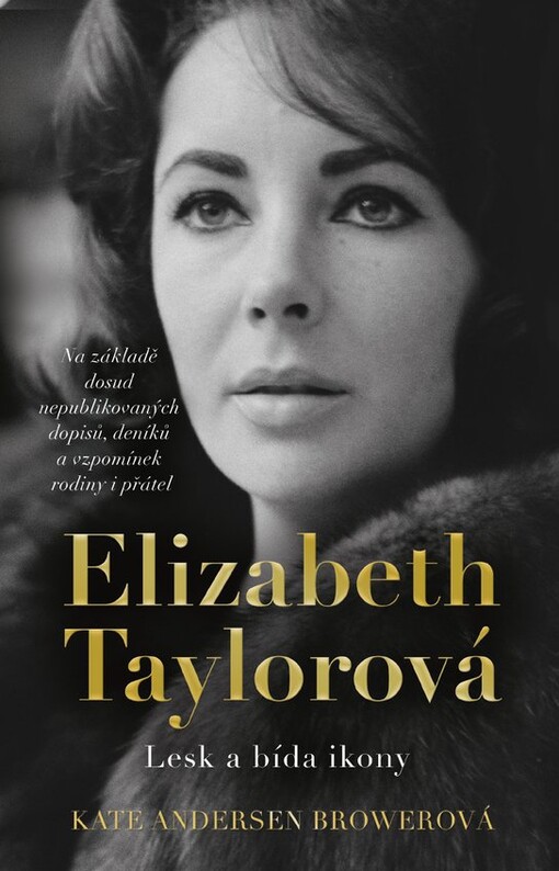 Elizabeth Taylorová : lesk a bída ikony