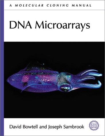 DNA microarrays : a molecular cloning manual