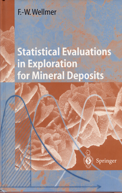 Statistical evaluations in exploration for mineral deposits