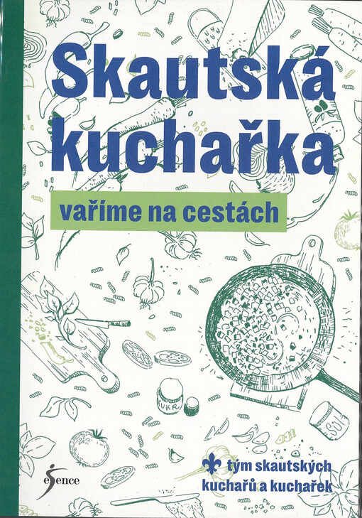 Skautská kuchařka : vaříme na cestách