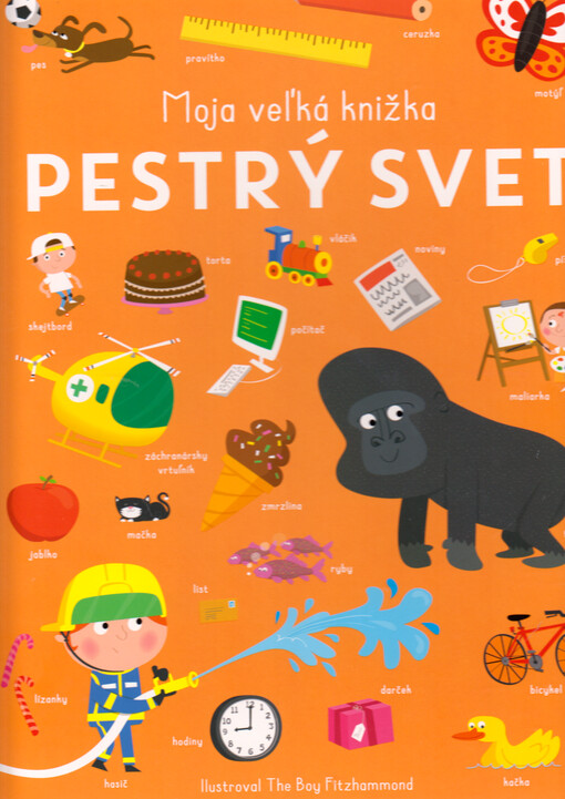 Moja veľká knižka. Pestrý svet