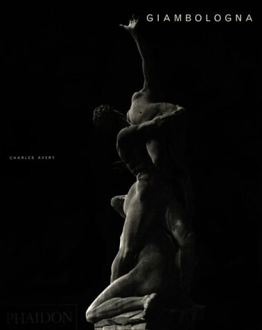 Giambologna : the complete sculpture