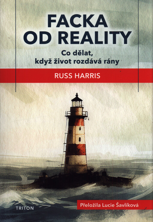 Facka od reality : co dělat, když život rozdává rány