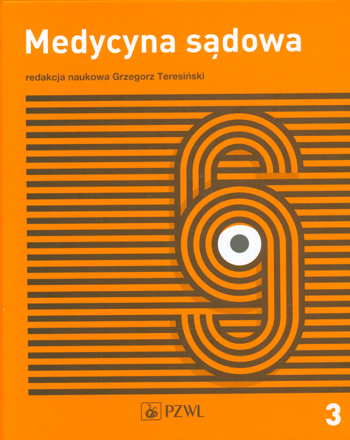 Medycyna sądowa. 3, Opiniowanie i kliniczna medycyna sądowa