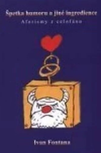 Špetka humoru a jiné ingredience :aforismy z celofánu