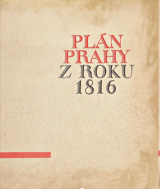 Plán Prahy z r. 1816 : [Faksimile]