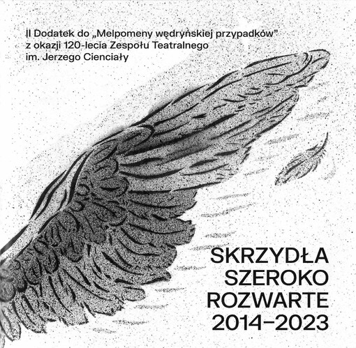 Skrzydła szeroko rozwarte 2014-2023 : II dodatek do 