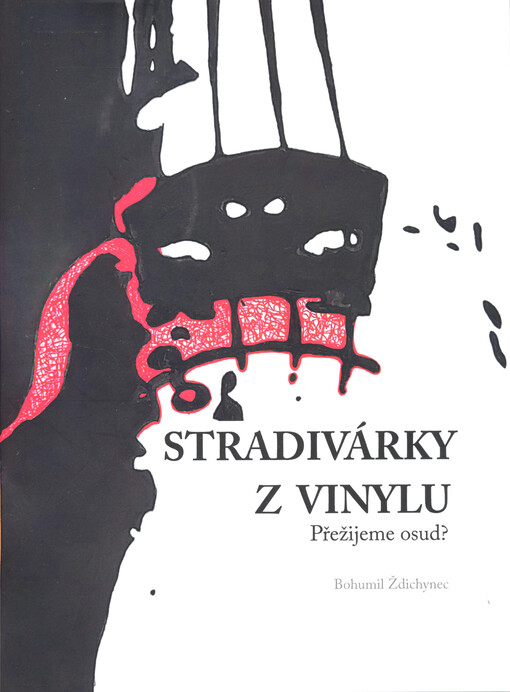 Stradivárky z vinylu : přežijeme osud?