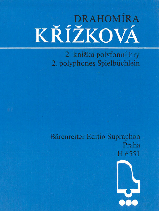 2. knížka polyfonní hry = 2. polyphones Spielbüchlein : výběr skladeb pro 5. - 7. ročník ZUŠ = Auswahl von Stücken für den 5. - 7. Jahrgang der Musikschulen