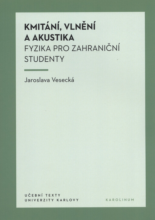 Kmitání, vlnění a akustika : fyzika pro zahraniční studenty
