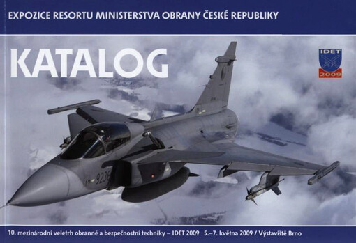 Expozice resortu Ministerstva obrany České republiky : mezinárodní veletrh obranné a bezpečnostní techniky - IDET ..., ... Výstaviště Brno : katalog