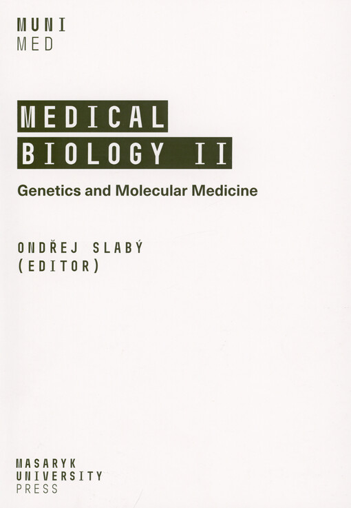 Medical biology II : genetics and molecular medicine