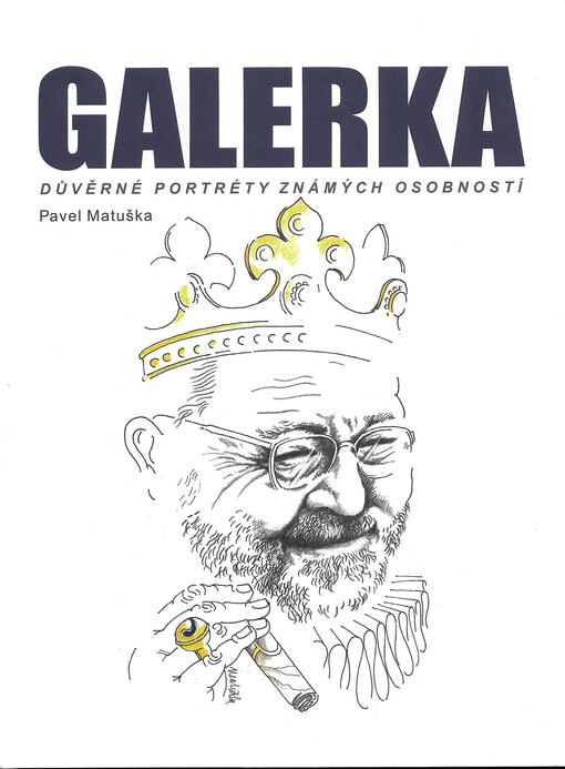 Galerka : důvěrné portréty známých osobností