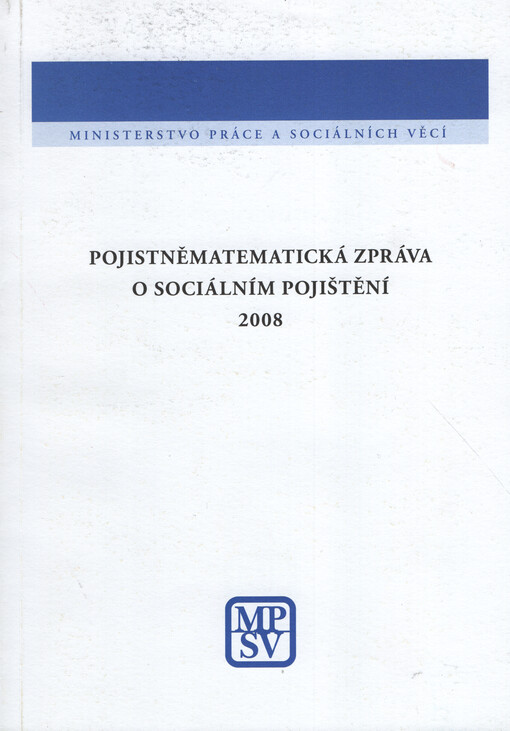 Pojistněmatematická zpráva o sociálním pojištění 2008