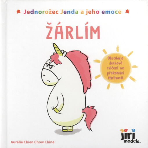 Jednorožec Jenda a jeho emoce. Žárlím