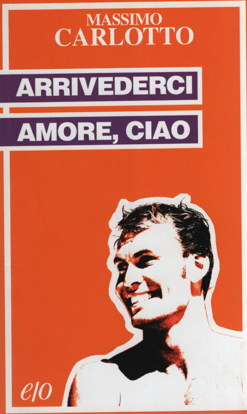 Arrivederci amore, ciao