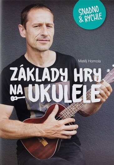 Základy hry na ukulele snadno a rychle