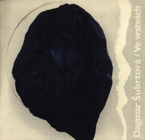 Dagmar Šubrtová : ve vrstvách : 2.8.-2.9.2012 : [Galerie moderního umění v Roudnici nad Labem