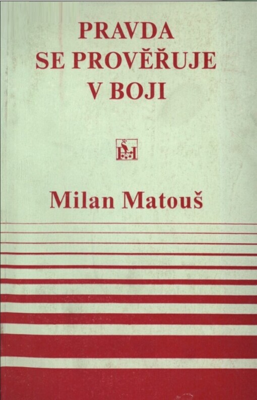Pravda se prověřuje v boji :k základním problémům současného ideologického zápasu