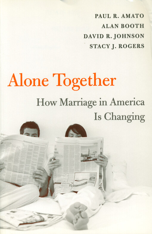 Alone together : how marriage in America is Changing