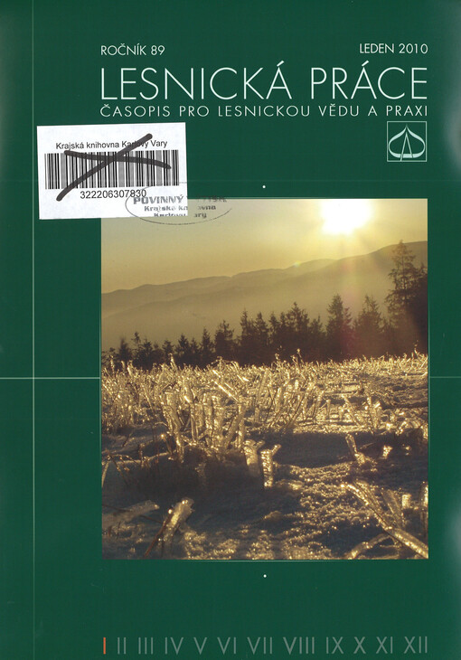 Lesnická práce : časopis vydávaný Čs. maticí lesnickou a věnovaný lesnické vědě a praxi