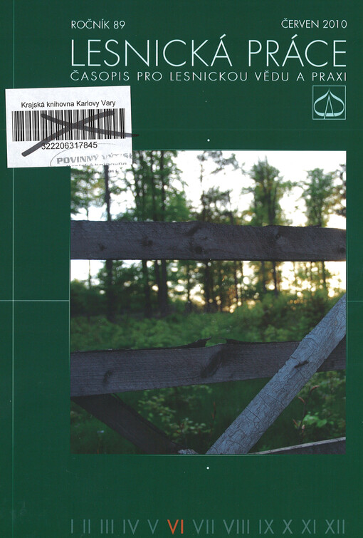 Lesnická práce : časopis vydávaný Čs. maticí lesnickou a věnovaný lesnické vědě a praxi