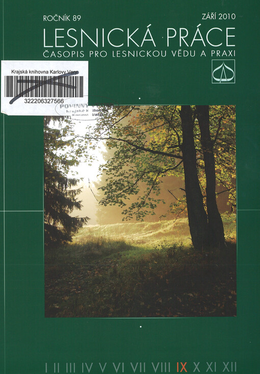 Lesnická práce : časopis vydávaný Čs. maticí lesnickou a věnovaný lesnické vědě a praxi