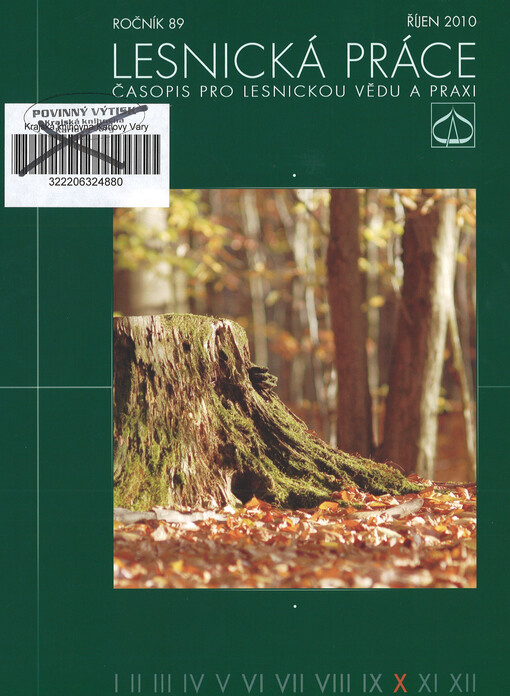 Lesnická práce : časopis vydávaný Čs. maticí lesnickou a věnovaný lesnické vědě a praxi