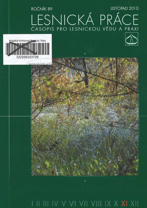 Lesnická práce : časopis vydávaný Čs. maticí lesnickou a věnovaný lesnické vědě a praxi