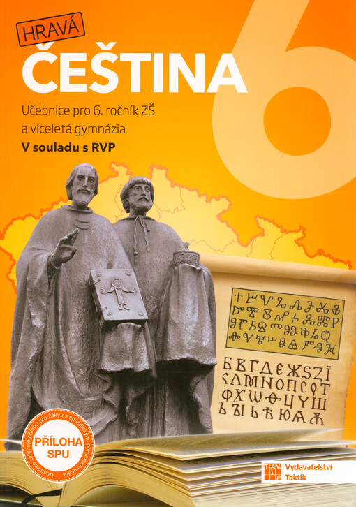 Hravá čeština 6 : učebnice pro 6. ročník ZŠ a víceletá gymnázia : v souladu s RVP