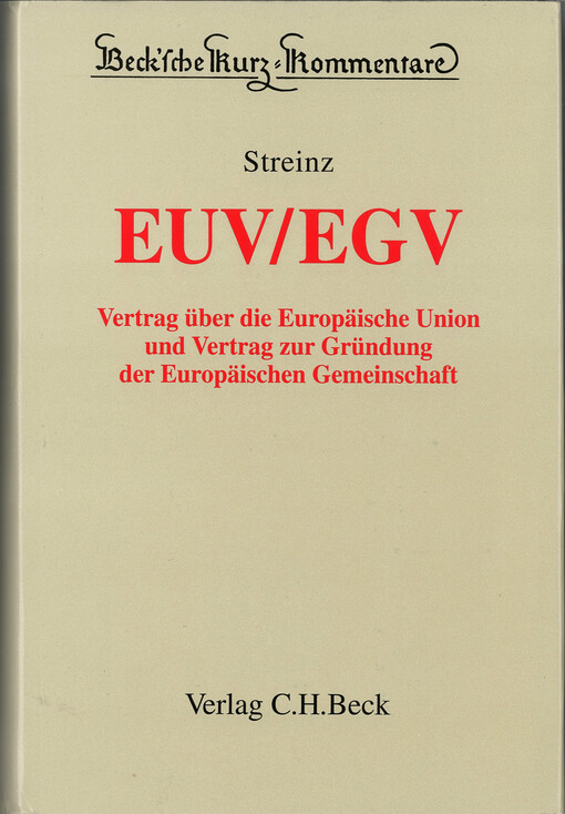 EUV/EGV :Vertrag über die Europäische Union und Vertag zur Gründung der Europäischen Gemeinschaft