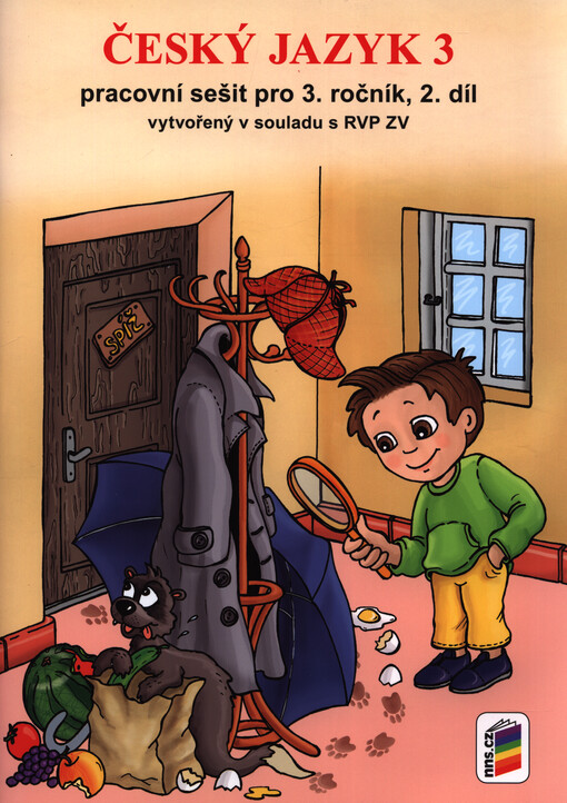 Český jazyk 3 : pracovní sešit pro 3. ročník : vytvořený v souladu s RVP ZV. 2. díl