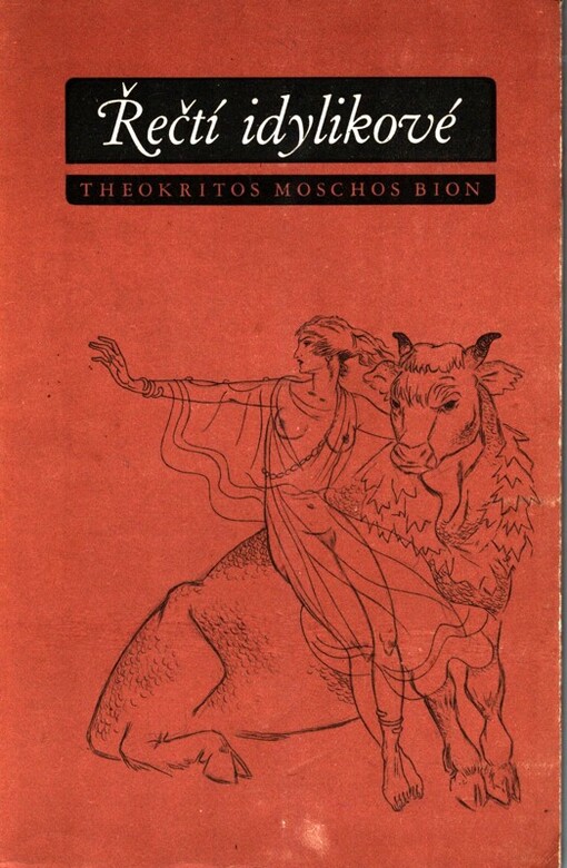 Řečtí idylikové :Theokritos - Moschos - Bion