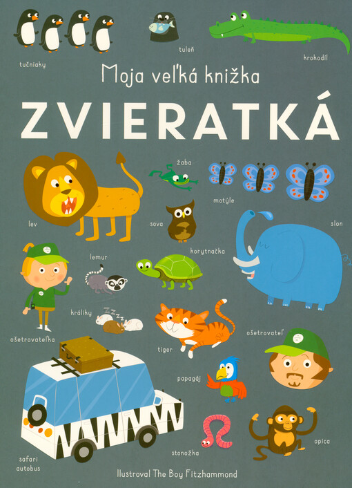 Moja veľká knižka. Zvieratká