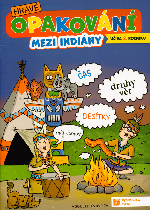 Hravé opakování učiva 2. ročníku : mezi indiány