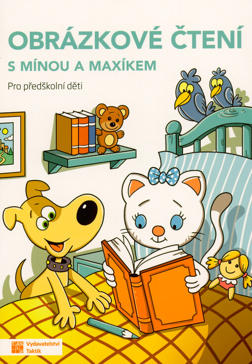 Obrázkové čtení s Mínou a Maxíkem : pro předškolní děti