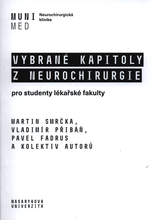 Vybrané kapitoly z neurochirurgie pro studenty lékařské fakulty